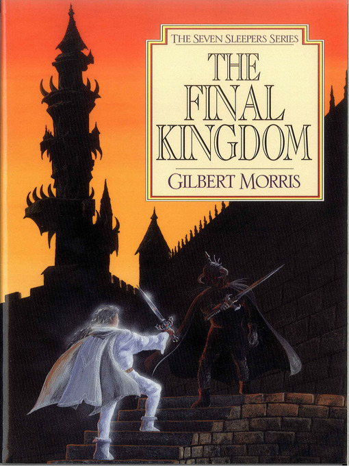 Title details for The Final Kingdom by Gilbert Morris - Available